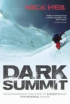 Dark Summit: The Extraordinary True Story of Everest's Most Controversial Season