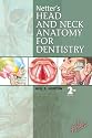 Netter's Head and Neck Anatomy for Dentistry, 2e (Netter Basic Science)