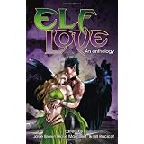 Elf Love: An Anthology