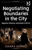 Negotiating Boundaries in the City
