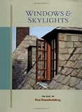 Windows and Skylights (Best of Fine Homebuilding)