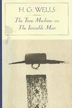 The Time Machine and The Invisible Man (Barnes & Noble Classics)