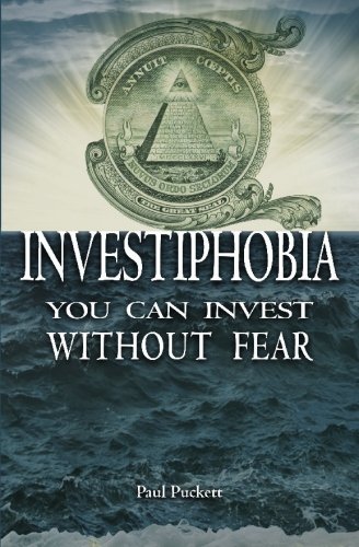 Investiphobia: You Can Invest Without Fear!