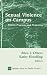 Sexual Violence on Campus: Policies, Programs and Prespectives