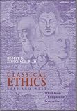 Classical Ethics: East and West