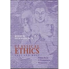 Classical Ethics: East and West