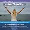 Letting Go of Fear: Simple Truths