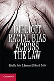 Implicit racial bias across the law