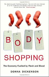 Image of Body Shopping: Converting Body Parts to Profit