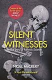 Silent witnesses : the story of forensic science