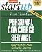 Start Your Own Personal Concierge Service (Entrepreneur Magazine's Startup)