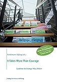 It takes more than courage : guidelines for strategic policy reform