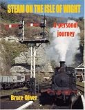 Steam on the Isle of Wight: A Personal Journey