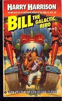 The Planet of the Robot Slaves (Bill the Galactic Hero, Vol. 1)