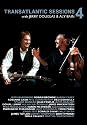 Transatlantic Sessions - Series 4 (complete) (2009) [DVD 2009] by Aly Bain & Jerry Douglas with James Taylor, Rosanne Cash, Dan Tyminski, Julie Fowlis, Liam O Mainlai, Allan MacDonald, Allison Moorer, Ronan Browne, Donal Lunny, Stuart Duncan, Karan Casey