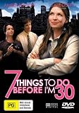 7 Things to Do Before Im 30 ( Seven Things to Do Before Im Thirty )