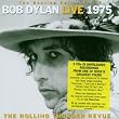 Bob Dylan Live 1975: the Rolling Thunder Revue