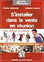 S'Installer dans la vente en r�union : Guide juridique et pratique, tous les conseils, toutes les adresses utiles