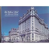 The Willard Hotel: An Illustrated History