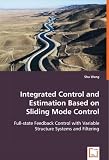 Integrated Control and Estimation Based on Sliding Mode Control: Full-state Feedback Control with Variable Structure Systems and Filtering