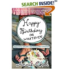 Happy Birthday or Whatever: Track Suits, Kim Chee, and Other Family Disasters