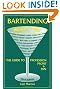Bartending Inside-Out: The Guide to Profession, Profit & Fun