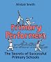 Primary Performers: The Secrets of Successful Primary Schools