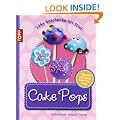 Cake Pops: S��e Geschenke mit Stiel