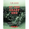 At the Sharp End: Canadians Fighting the Great War 1914-1916