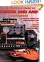 The Complete Guide to Guitar and Amp Maintenance: A Practical Manual for Every Guitar Player