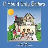 If You'd Only Believe