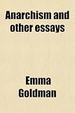 Anarchism and other essays