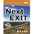 the Next EXIT 2016 (Next Exit: The Most Complete Interstate Highway Guide Ever Printed)