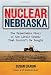 Nuclear Nebraska: The Remarkable Story of Little County That Couldn't Be Bought