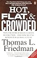 Hot, Flat, and Crowded: Why We Need a Green Revolution--and How It Can Renew America