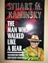 The Man Who Walked Like a Bear