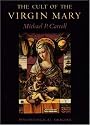 The Cult of the Virgin Mary: Psychological Origins