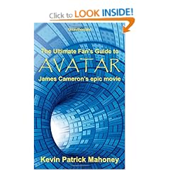 The Ultimate Fan's Guide to Avatar, James Cameron's Epic Movie (unauthorized)