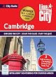 Live the City Guide to Cambridge: Best Tourism Experience 2009 East of England (Live the City Guides)