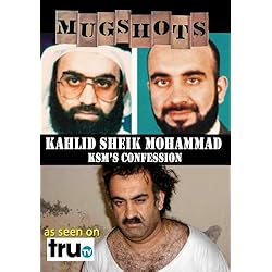 Mugshots: Kahlid Sheik Mohammad - KSM's Confession (Amazon.com exclusive)