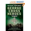 George Cross Heroes: Incredible True Stories of Bravery Beyond the Battlefield