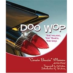 【クリックで詳細表示】Doo Wop： The Music， the Times， the Era [ハードカバー]