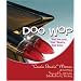 Doo Wop: The Music, the Times, the Era