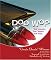 Doo Wop: The Music, the Times, the Era