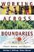 Working Across Boundaries: People, Nature, and Regions