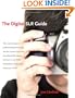 The Digital SLR Guide: Beyond Point-and-Shoot Digital Photography