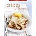 Cr�pes et beignets : 70 recettes sucr�es faciles � r�aliser