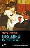 Marek Krajewski: Finsternis in Breslau