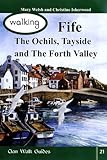 Walking Fife, the Ochils, Tayside and the Forth Valley