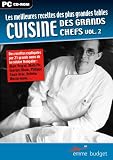 Cuisine des Grands Chefs Vol.2 : Les meilleures recettes des plus grandes tables
